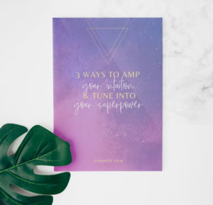 3 Ways to Amp Your Intuition and Tap into Your Superpowers freebie cover on marble